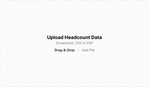 Headcount upload accepting a screenshot, CSV or PDF by drag and drop